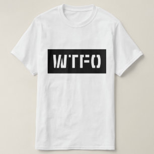 WTFO T SHIRT