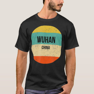 Wuhan China T Shirt