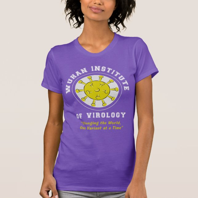 Wuhan Institute of Virology Funny Virus T Shirt (Framsida)