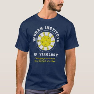 Wuhan Institute of Virology Parodi Virus T-shirt