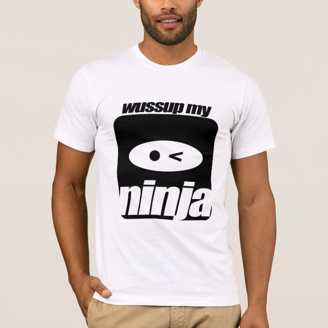 Wussup min Ninja utslagsplats T-shirt (Framsida)