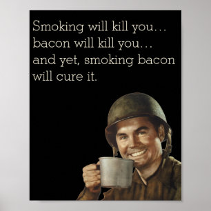 WW2-armén Guy Fab Funny Bacon Poster