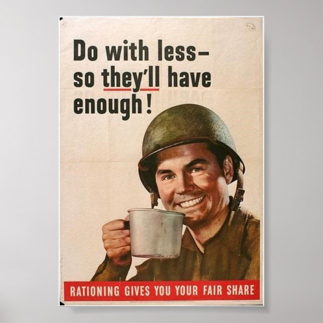 WW2 Rationing-"Gör med mindre.." Poster (Framsidan)