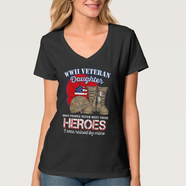 WW 2 Veteran Hero Daughter Was Raised By Mine T Shirt (Framsida)
