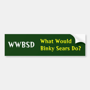 WWBSD vad skulle Binky Sears gör? - Skräddarsy Bildekal