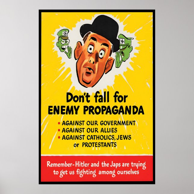WWII-affisch USA Låt dig inte luras av fiendens pr Poster (Framsidan)