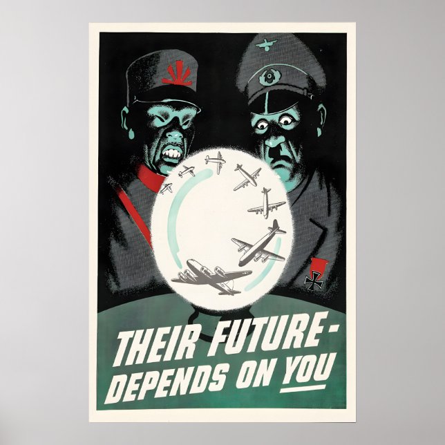 WWII-propagandaposter Deras framtid beror på dig Poster (Framsidan)