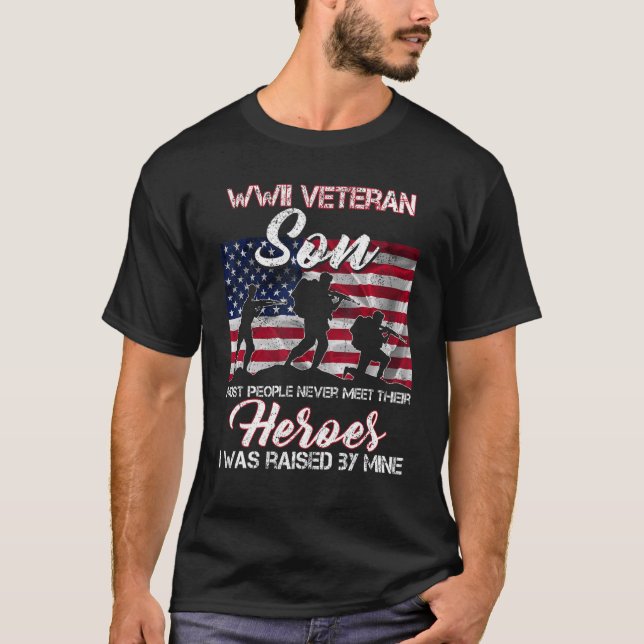 WWII Veteran Son Most People Never Meet Their Hero T Shirt (Framsida)
