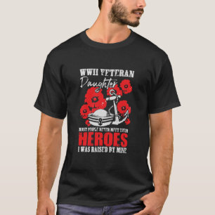 WWII Veteranska dotterörter som fötts upp av gru T Shirt