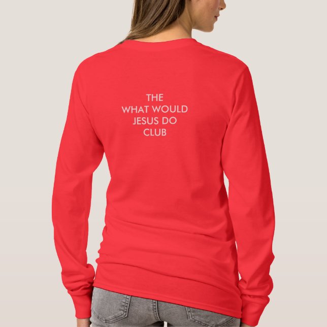 WWJD går med klubben T-shirt (Baksida)