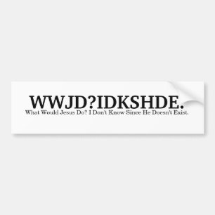 WWJD? IDKSHDE. BILDEKAL