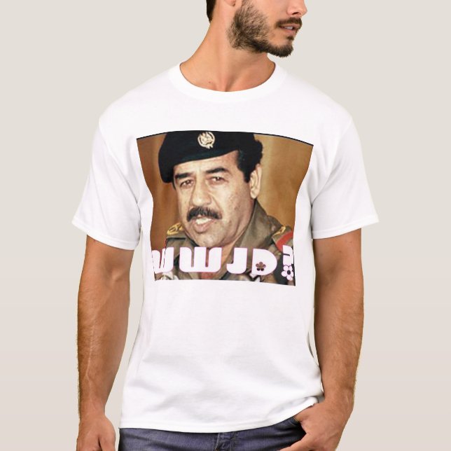 WWJD om Saddam? Tee Shirt (Framsida)