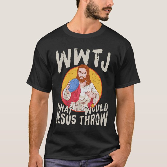 WWJT Vad skulle Jesus kasta bort det fina skivgolf T Shirt (Framsida)