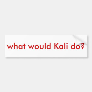 WWKD? "skulle vad Kali gör? ", Bildekal