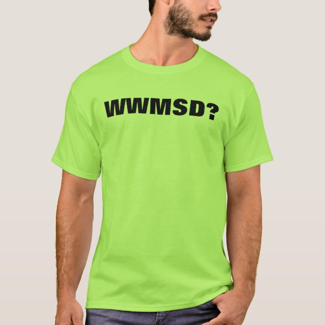 WWMSD? TRÖJA (Framsida)