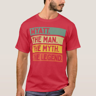 Wyatthe Manhe Mythen Legend Rolig Personlig Citat T Shirt