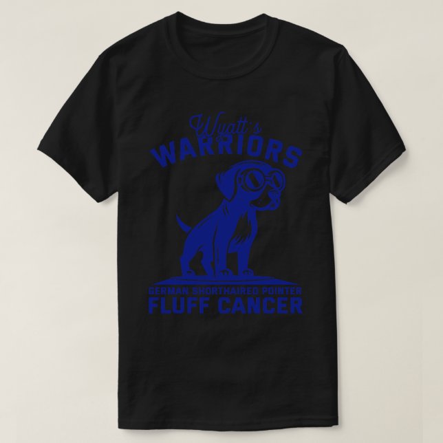 Wyatts Warriors GSP Fluff Cancer T Shirt (Design framsida)