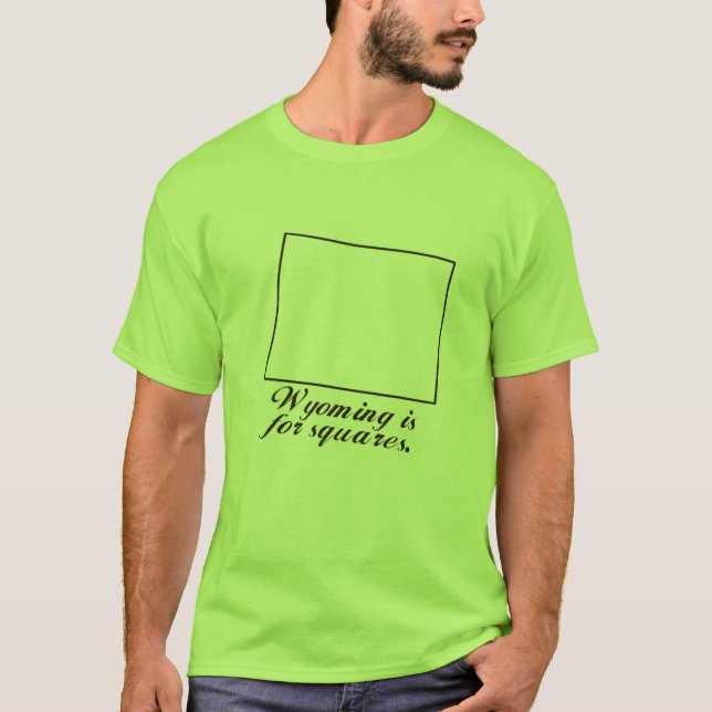 Wyoming är för kvadrerar tee (Framsida)