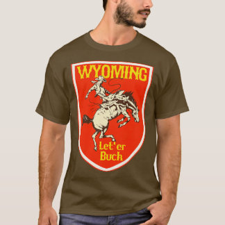 Wyoming Cowboy Leter Buck T Shirt