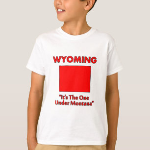 Wyoming - Det är den under Montana Tee