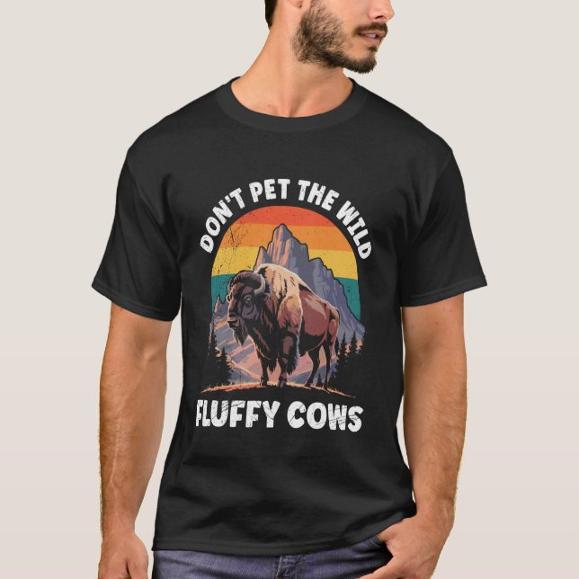 Wyoming DON'T PET THE WILD FLUFFY COWS Funny Yello T Shirt (Framsida)