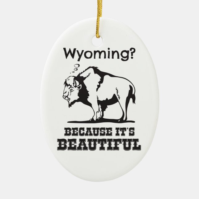 Wyoming? För det är vackert Julgransprydnad Keramik (Framsidan)
