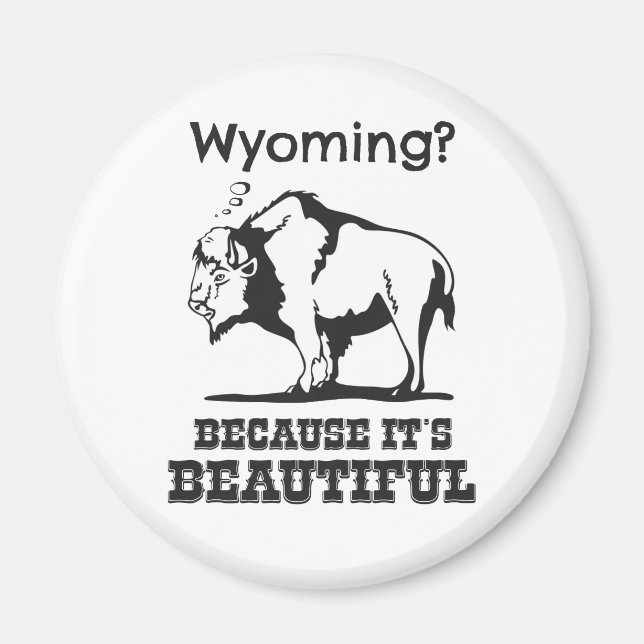 Wyoming? För det är vackert Magnet (Framsidan)