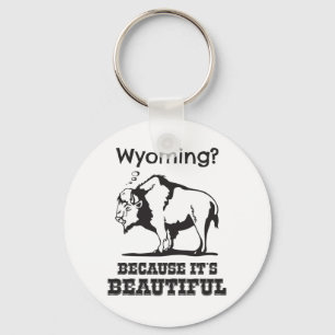 Wyoming? För det är vackert Nyckelring
