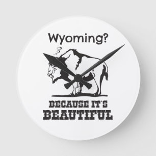 Wyoming? För det är vackert Rund Klocka