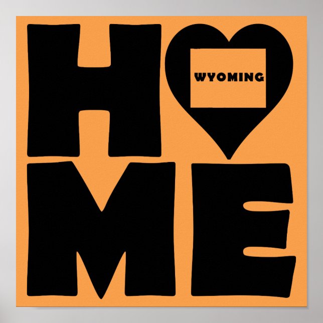 Wyoming Home Heart State-skylttecken Poster (Framsidan)
