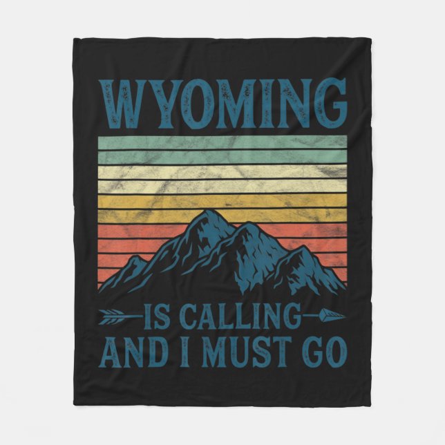 Wyoming Is Calling And I Must Go  Fleecefilt (Framsidan)