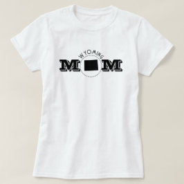 Wyoming Mamma  T Shirt
