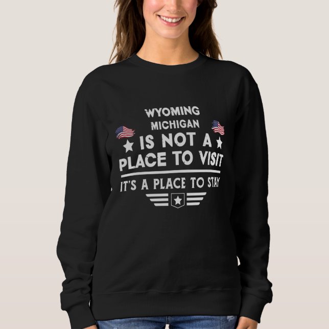 Wyoming Michigan Place to stay USA Town Home City T Shirt (Framsida)