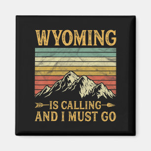 Wyoming ringer och jag måste gå 7 magnet