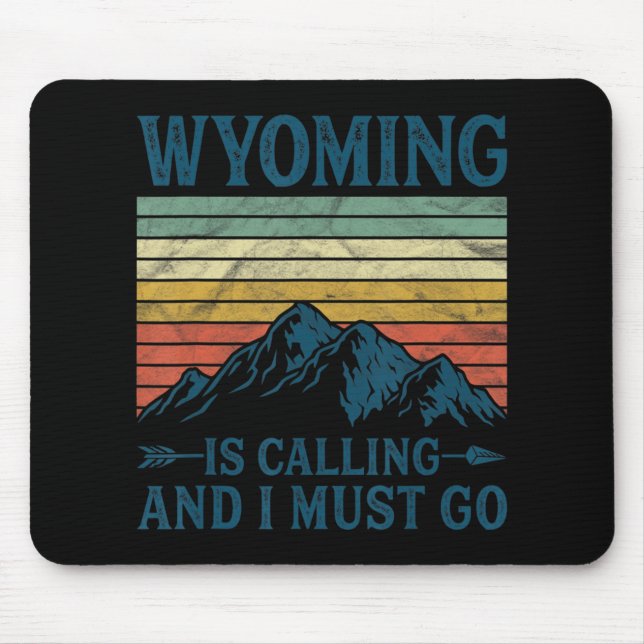 Wyoming ringer och jag måste gå. musmatta (Framsidan)