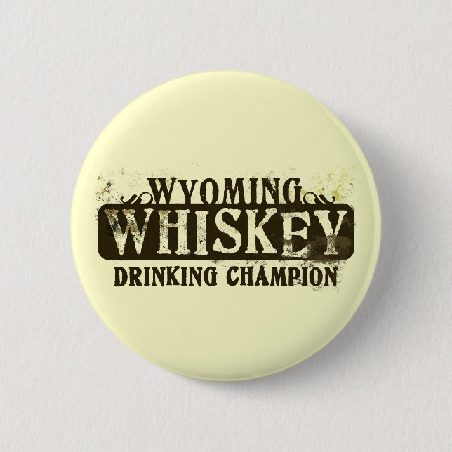 Wyoming Whiskey som dricker mästare Knapp (Framsida)