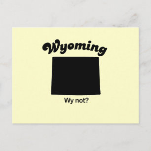 Wyoming - Wy Not Vykort
