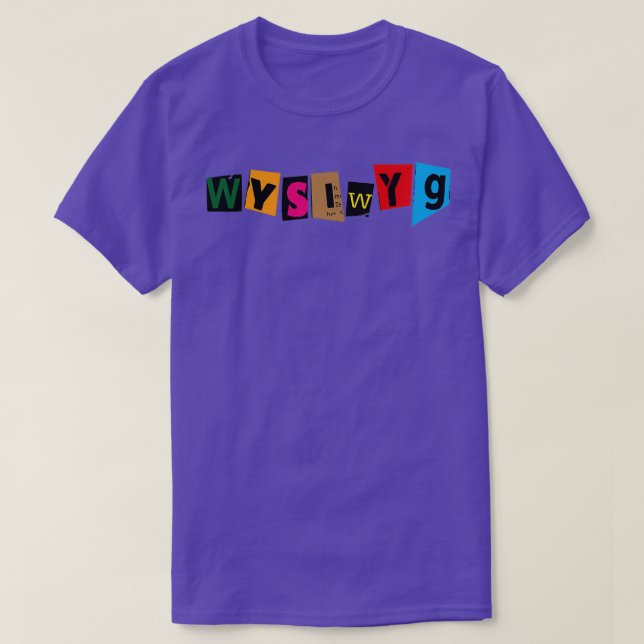 WYSIWYG T SHIRT (Design framsida)
