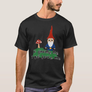 x27 Att gnom mig är till kärlek mex27 Gnome och sv T Shirt