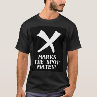 X markerar den Matey fläcken! T-shirt