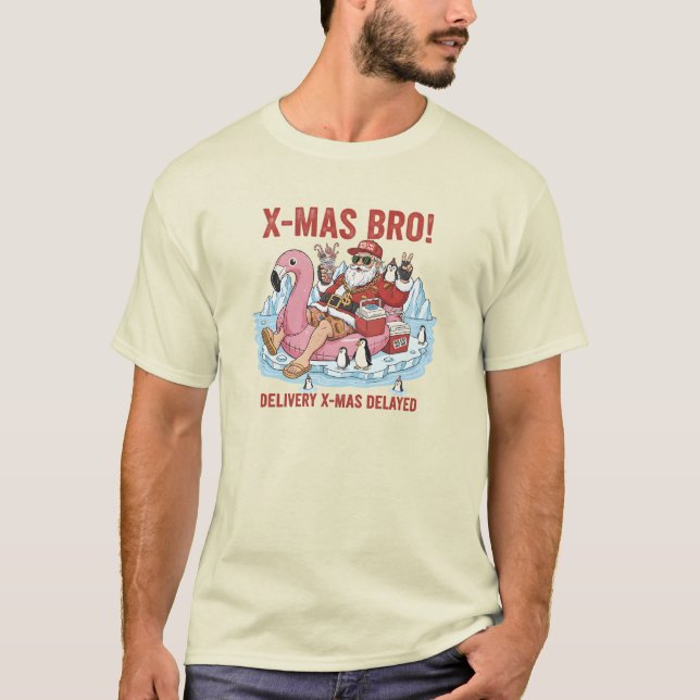 X-Mas Bro! Delayed Delivery Sarcastic Holiday T-Sh T Shirt (Framsida)