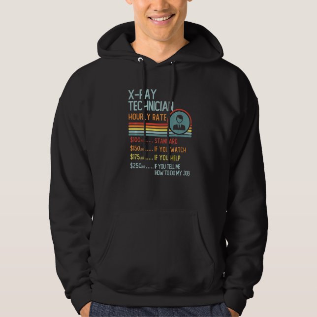 X-Ray Technician Hourly Rate T-Shirt Retro Job Tit Hoodie (Framsida)