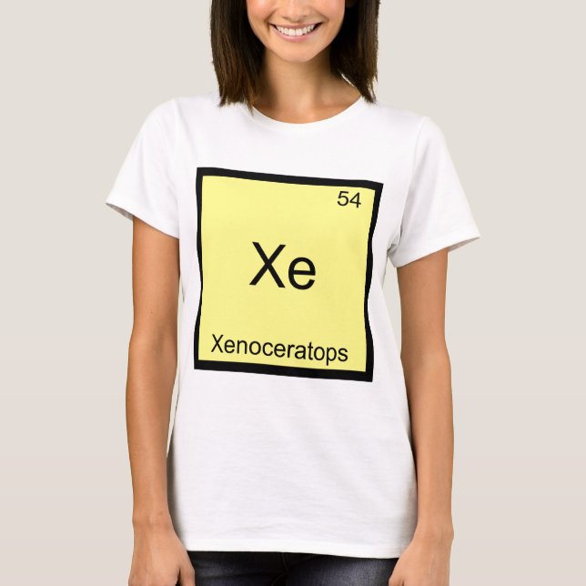 Xe - Xenoceratops Rolig Kemisk Element Symbol Tee Shirt (Framsida)