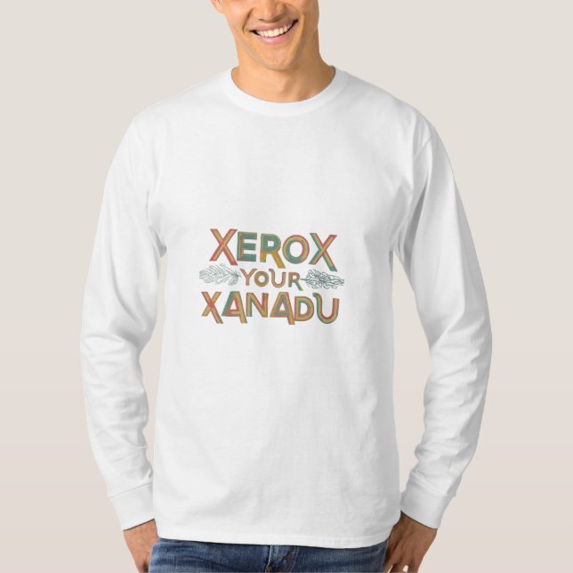 Xerox Din Xanadu T Shirt (Framsida)