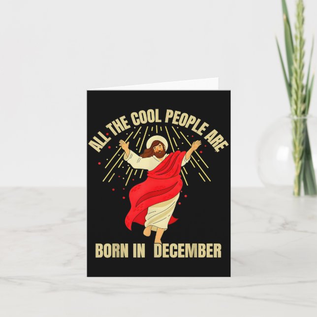 Xmas Cool People Are Born In December Christian Ch Kort (Framsida)