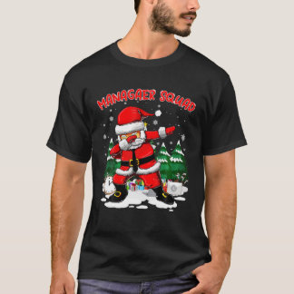 Xmas Funny Managaer Squad Santa Dabbing Christmas T Shirt