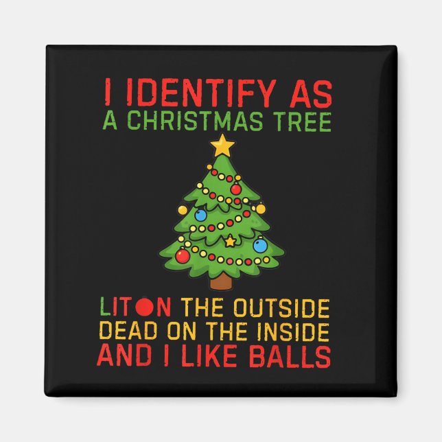 Xmas I Identify As A Christmas Tree Lit On The Out Magnet (Framsidan)