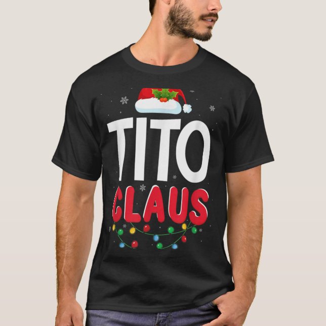Xmas Light Tito Santa Claus Christmas Matching Cos T Shirt (Framsida)