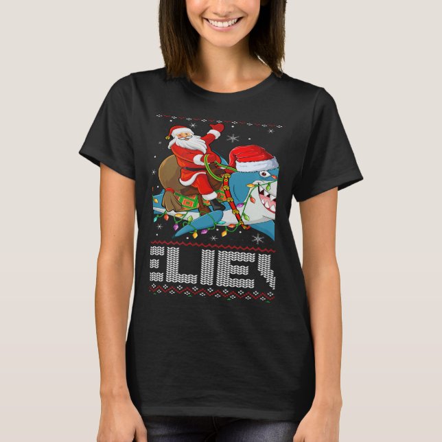 Xmas Lights Shark Believe Ugly Santa Riding Shark  T Shirt (Framsida)