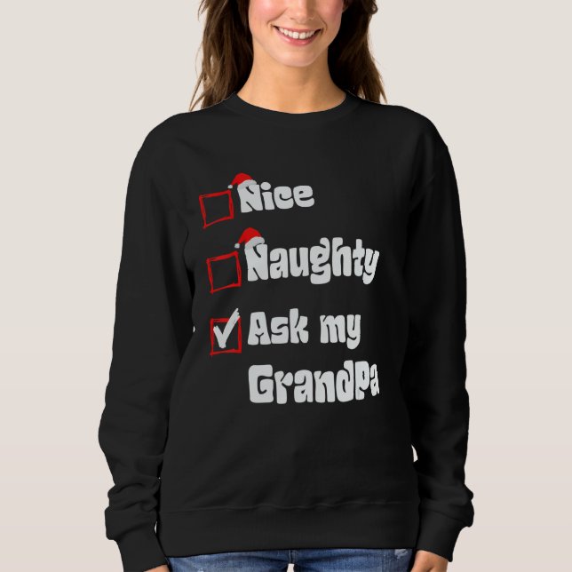 Xmas Nice Naughty Ask my Grandpa Christmas Santa C T Shirt (Framsida)
